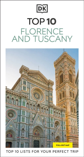 DK Top 10 Florence and Tuscany : Top 10 lists for your perfect trip, plus an all-weather folded map - DK Travel