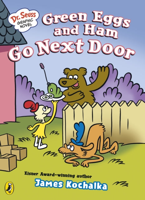 Dr. Seuss Graphic Novel: Green Eggs and Ham Go Next Door : A Green Eggs and Ham Story - James Kochalka