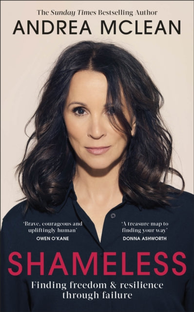 Shameless : Finding Freedom and Resilience Through Failure - Andrea McLean