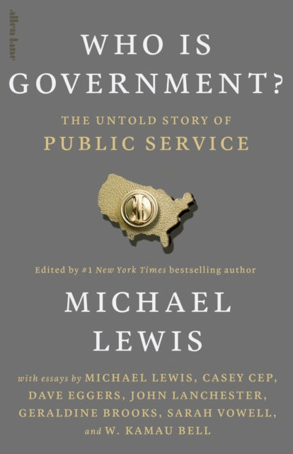 Who is Government? : The Untold Story of Public Service
