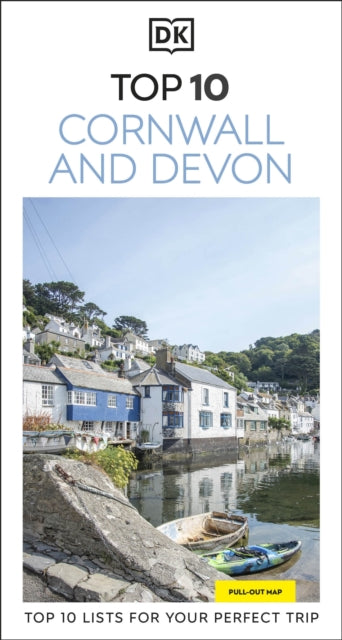 DK Top 10 Cornwall and Devon : Top 10 lists for your perfect trip, plus an all-weather folded map - DK Travel