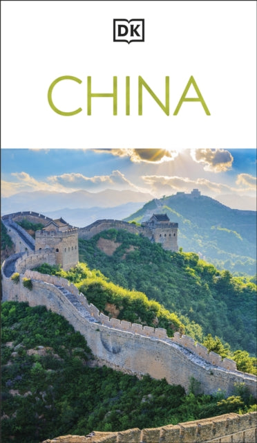 DK China : Must-See Sights. Culture & History. Detailed Maps & Tours. Covers Beijing, Shanghai, Xi'an, Chengdu, & more - DK Travel