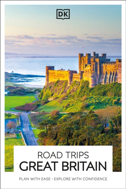 DK Road Trips Great Britain - DK Travel