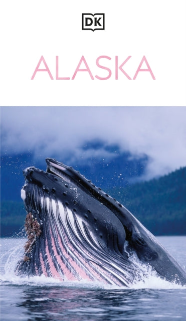 DK Alaska : Must-See Sights. Culture & History. Detailed Maps & Tours. Covers Denali, Kenai Fjords, Anchorage, & more - DK Travel