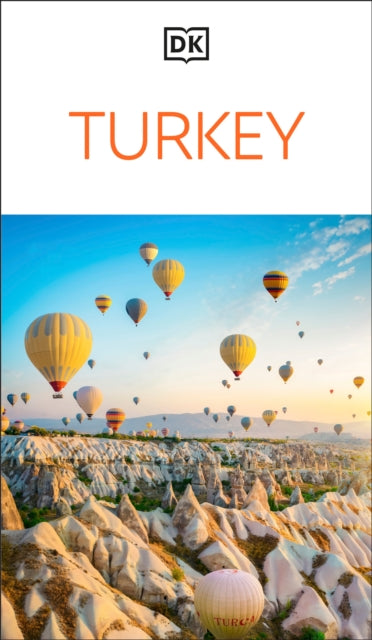 DK Turkey : Must-See Sights. Culture & History. Detailed Maps & Tours. Covers Istanbul, Cappadocia, Antalya, Bodrum, & more - DK Travel