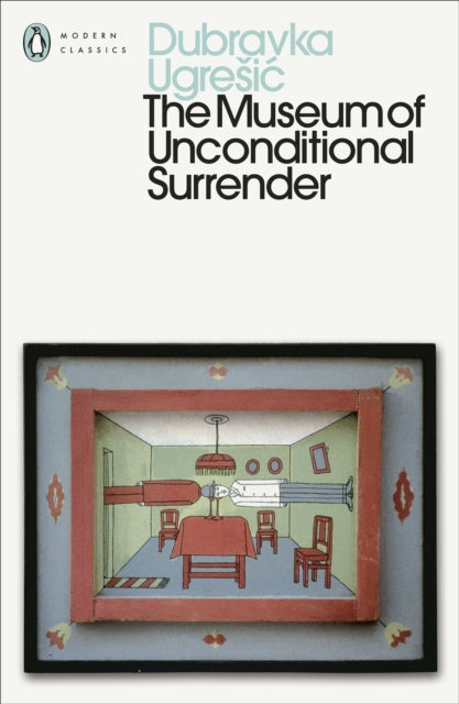 The Museum of Unconditional Surrender - Celia Hawkesworth