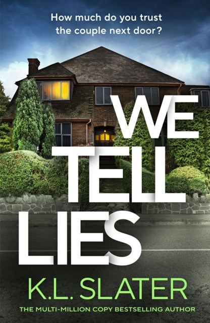 We Tell Lies - K.L. Slater