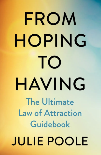 Front cover of From Hoping to Having by Julie Poole, paperback