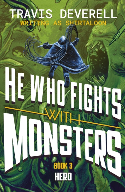 He Who Fights With Monsters: Hero - Shirtaloon