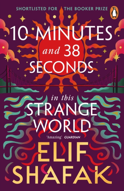 Front cover of 10 Minutes 38 Seconds in this Strange World by Elif Shafak, paperback