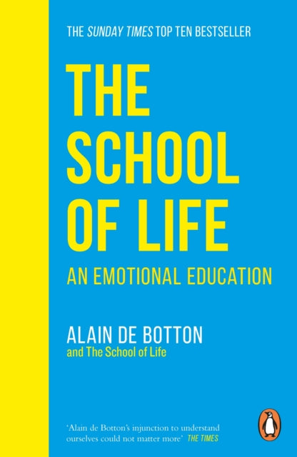 The School of Life : An Emotional Education - The School of Life