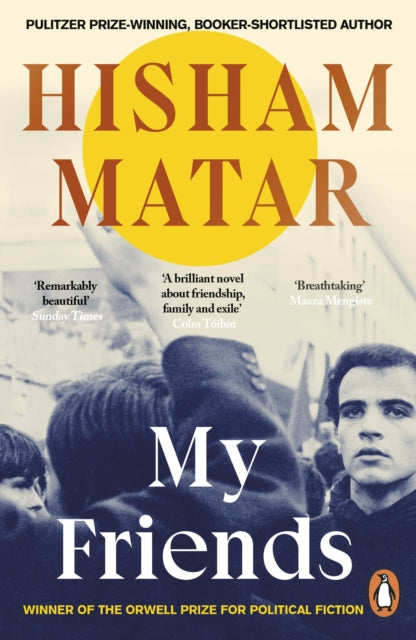 Front cover of My Friends by Hisham Matar, paperback