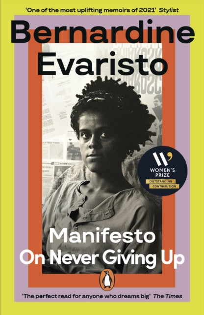 Manifesto : A radically honest and inspirational memoir from the Booker Prize winning author of Girl, Woman, Other