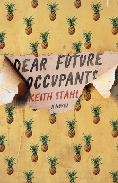 Dear Future Occupants - Keith Stahl