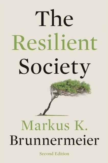 The Resilient Society - Markus K. Ph.D. Brunnermeier