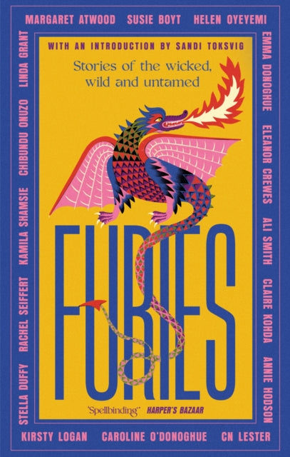 Furies : Stories of the wicked, wild and untamed - feminist tales from 16 bestselling, award-winning authors - Ali Smith
