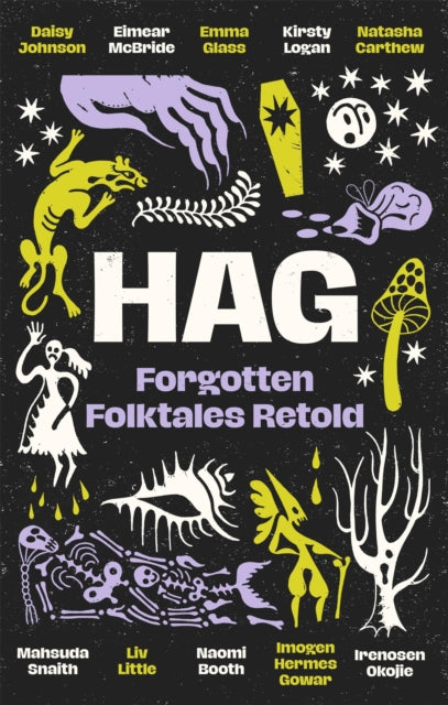 Hag : Forgotten Folktales Retold - Imogen Hermes Gowar