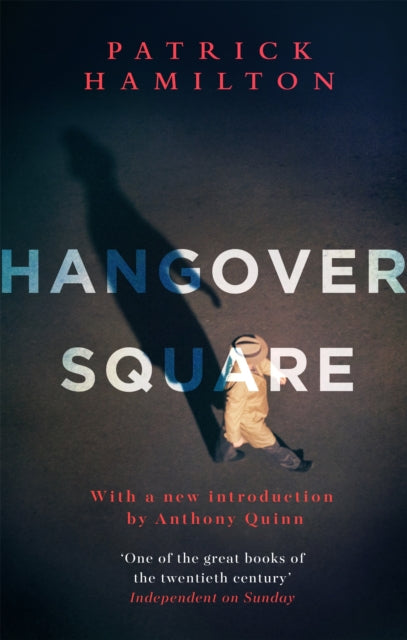 Hangover Square - Anthony Quinn