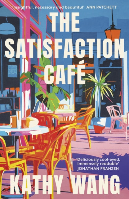 Front cover of The Satisfaction Cafe by Kathy Wang, paperback