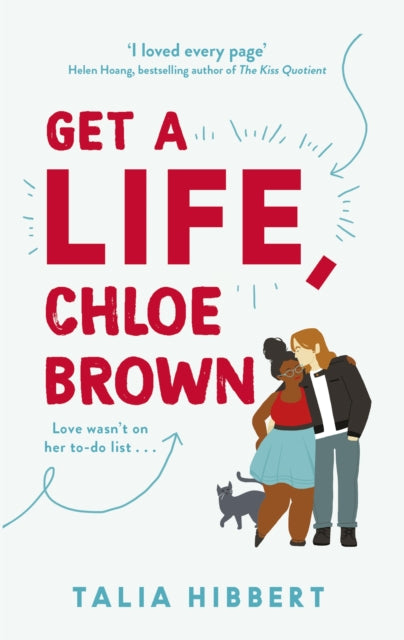 Front cover of Get A Life, Chloe Brown by Talia Hibbert, paperback