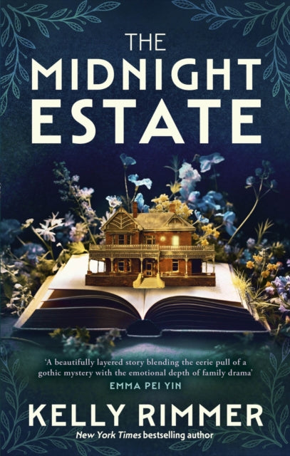 The Midnight Estate : A haunting mystery of a family's darkest secrets, by the bestselling author of THE THINGS WE CANNOT SAY - Kelly Rimmer
