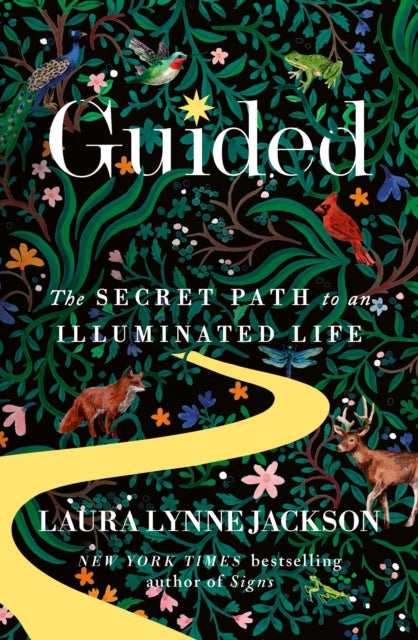 Guided : The secret path to an illuminated life - Laura Lynne Jackson
