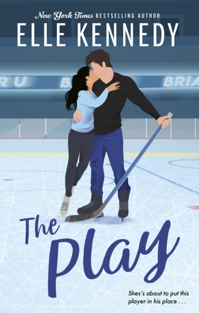 The Play : the must-read, sports romance and TikTok sensation! - Elle Kennedy