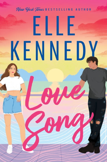 Love Song : A smouldering summer romance from the bestselling author who brought you Off-Campus - Elle Kennedy