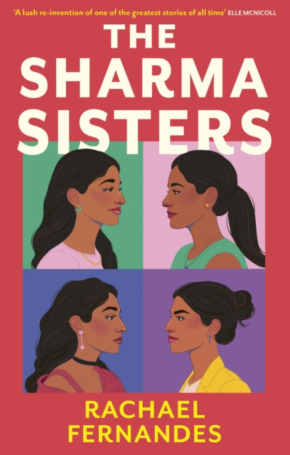 The Sharma Sisters : The captivating and heartwarming retelling of Little Women you've been waiting for - Rachael Fernandes