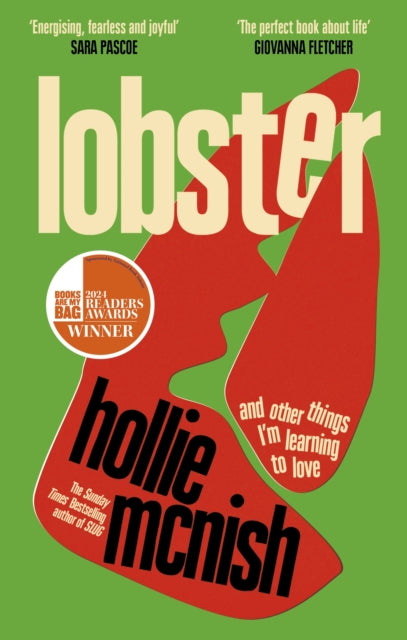 Lobster : and other things I'm learning to love: 'energising, fearless and joyful' Sara Pascoe - Hollie McNish