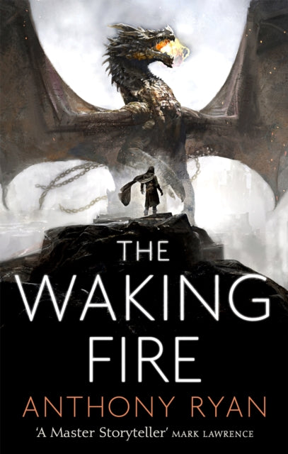 The Waking Fire : Book One of Draconis Memoria - Anthony Ryan