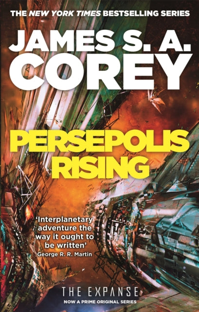 Persepolis Rising : Book 7 of the Expanse (now a Prime Original series) - James S.A. Corey