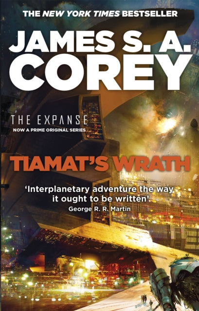 Tiamat's Wrath : Book 8 of the Expanse (now a Prime Original series) - James S.A. Corey