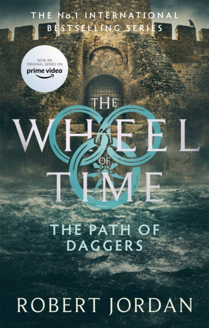 The Path Of Daggers : Book 8 of the Wheel of Time (Now a major TV series) - Robert Jordan