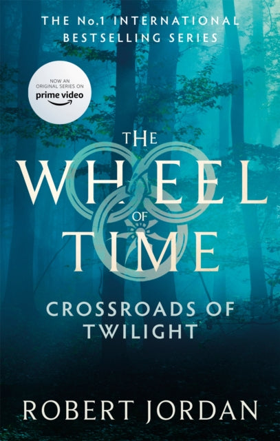 Crossroads Of Twilight : Book 10 of the Wheel of Time (Now a major TV series) - Robert Jordan