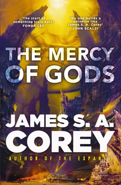 The Mercy of Gods : The spectacular new space opera from the master of SF - James S.A. Corey