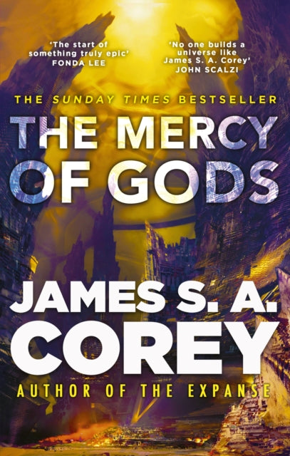 The Mercy of Gods : The spectacular new space opera from the master of SF - James S.A. Corey