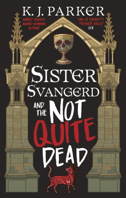 Sister Svangerd and the Not Quite Dead - K.J. Parker