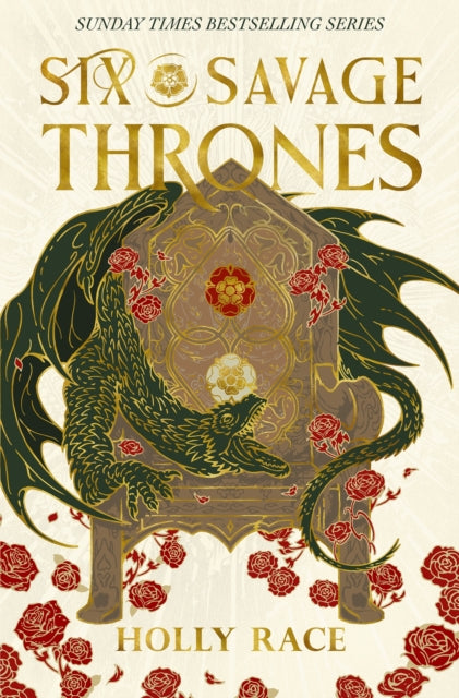 Front cover of Six Savage Thrones by Holly Race, hardback