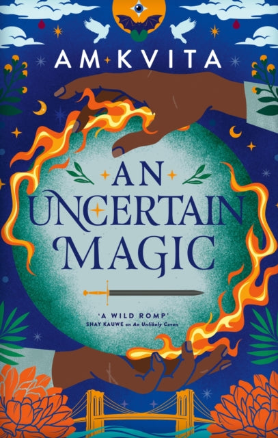 An Uncertain Magic : Book 2 in the Green Witch Cycle - AM Kvita