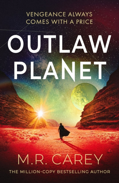 Front cover of Outlaw Planet by M.R. Carey, paperback