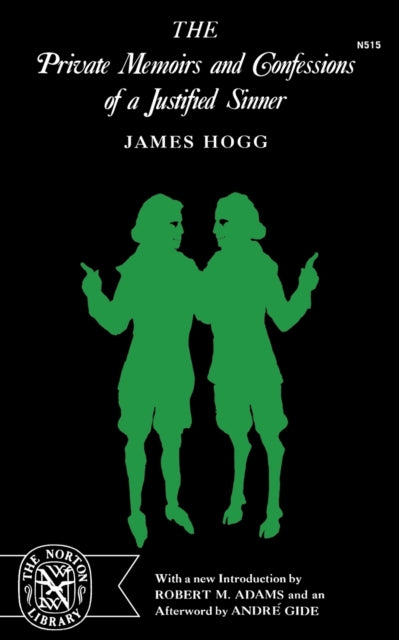 The Private Memoirs and Confessions of a Justified Sinner - James Hogg