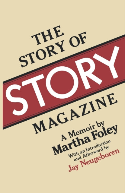 Front cover of The Story of Story Magazine by Martha Foley, paperback