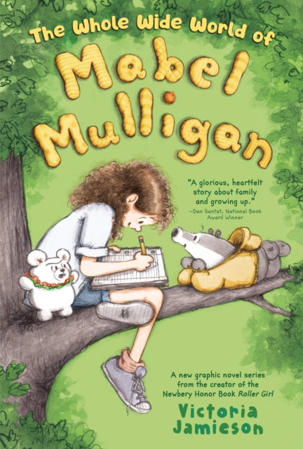 The Whole Wide World of Mabel Mulligan: A Graphic Novel - Victoria Jamieson