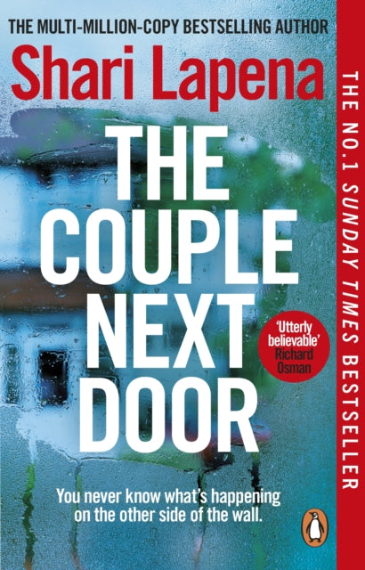 The Couple Next Door : The fast-paced and addictive million-copy bestseller - Shari Lapena