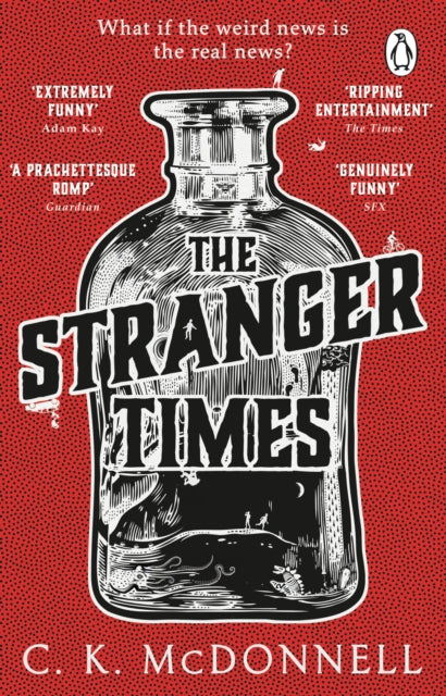 The Stranger Times : (The Stranger Times 1) - C.K. McDonnell