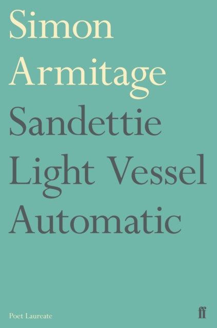 Front cover of Sandettie Light Vessel Automatic by Simon Armitage, paperback