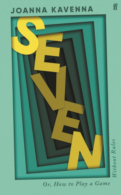 Seven : 'Endlessly inventive' The Times - Joanna Kavenna