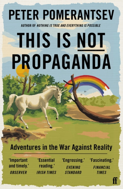 Front cover of This Is Not Propaganda by Peter Pomerantsev, paperback