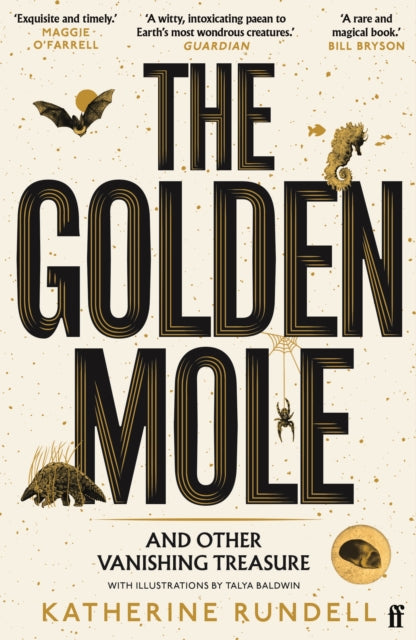 The Golden Mole : and Other Vanishing Treasure - Katherine Rundell